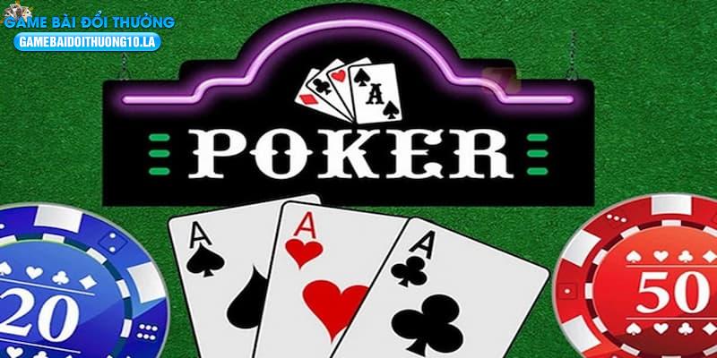 Cách chơi poker có nhiều biến thể khác nhau
